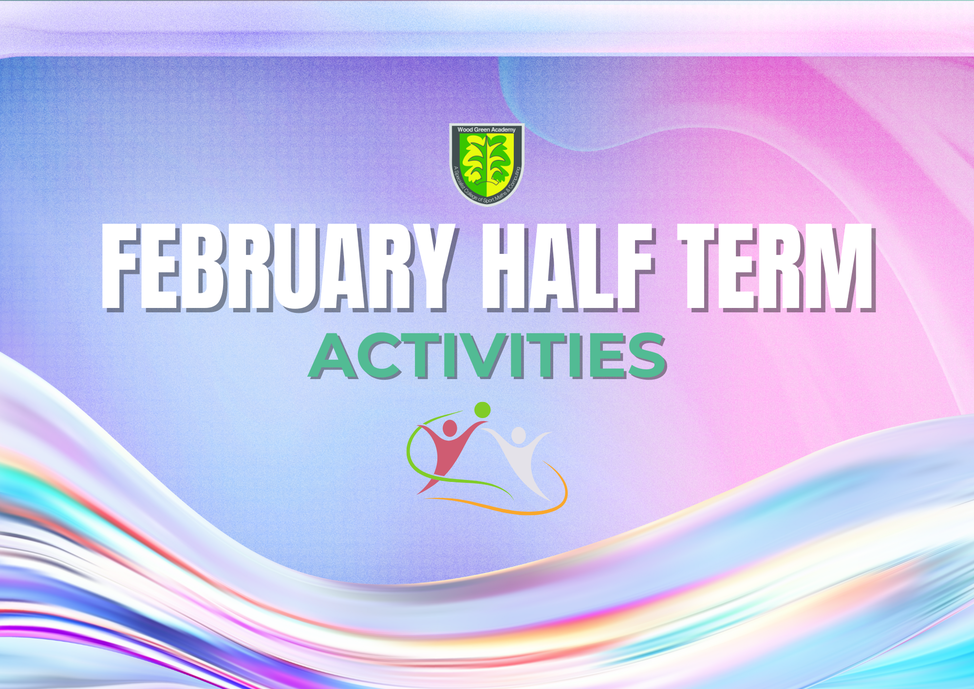 February Half Term Activities - Wood Green Academy